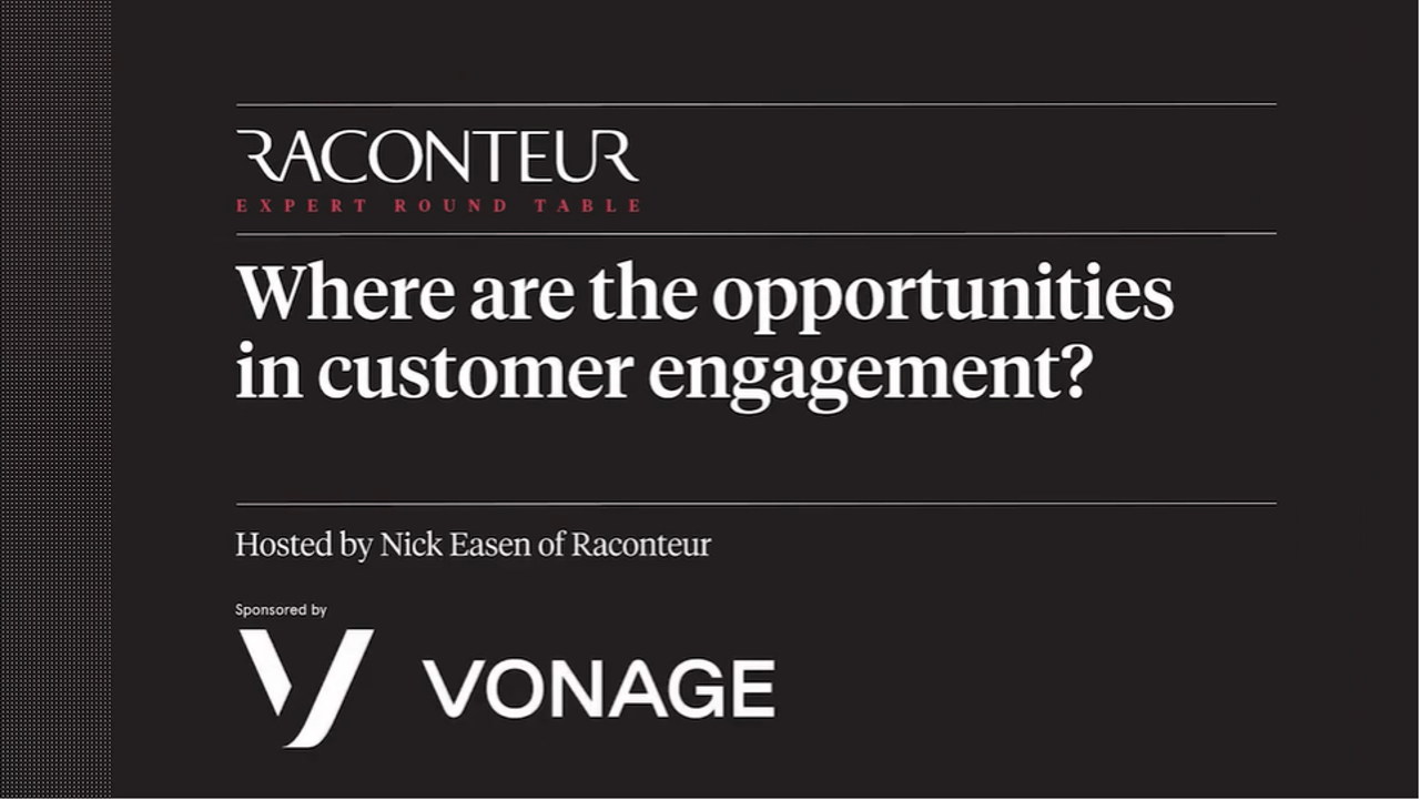 Where are the Opportunities in Customer Engagement video hosted by Raconteur sponsored by Vonage